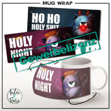 Lade das Bild in den Galerie-Viewer, Gewerbelizenz - Mug Wrap "Holy Monster"